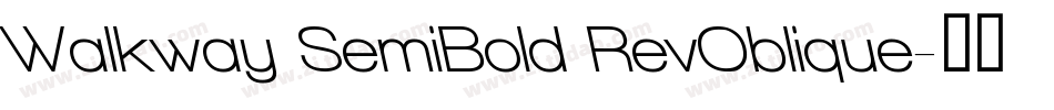 Walkway SemiBold RevOblique字体转换